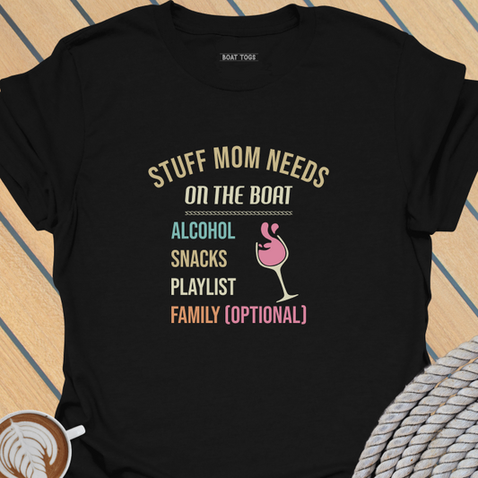 Stuff mom needs T-shirt