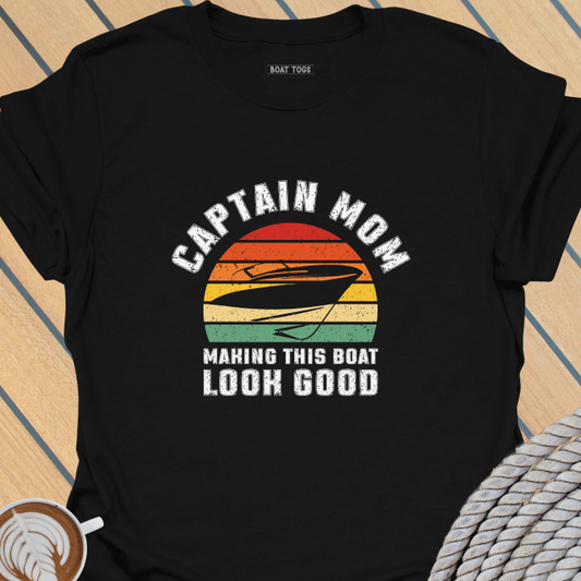 Mom looking good - boat T-shirt