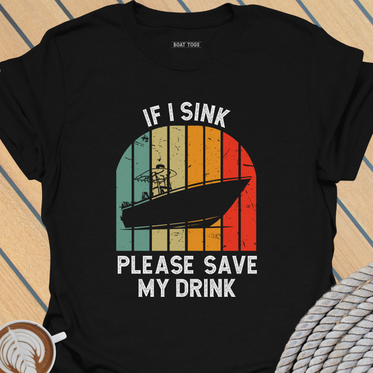 Sink save drink T-shirt