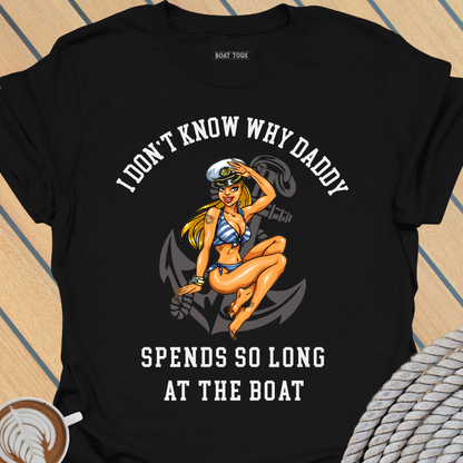 Why daddy so long T-shirt