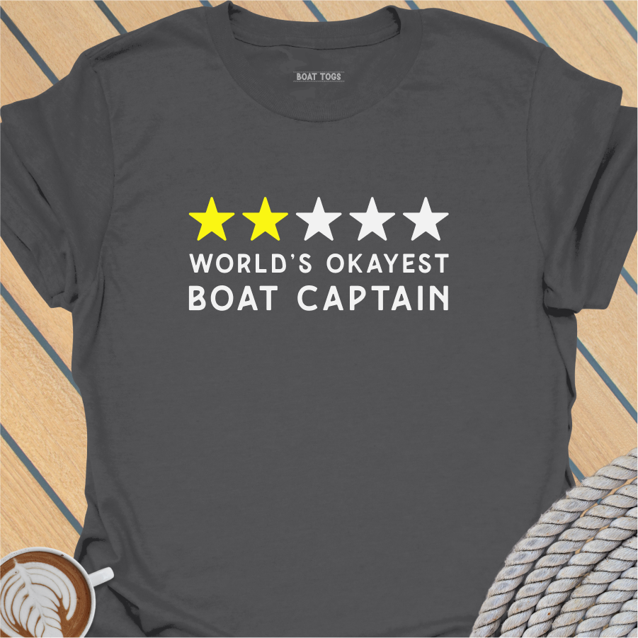 World's okayest boat captain - t-shirt