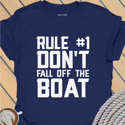 Rule No 1 Don't fall off the boat
