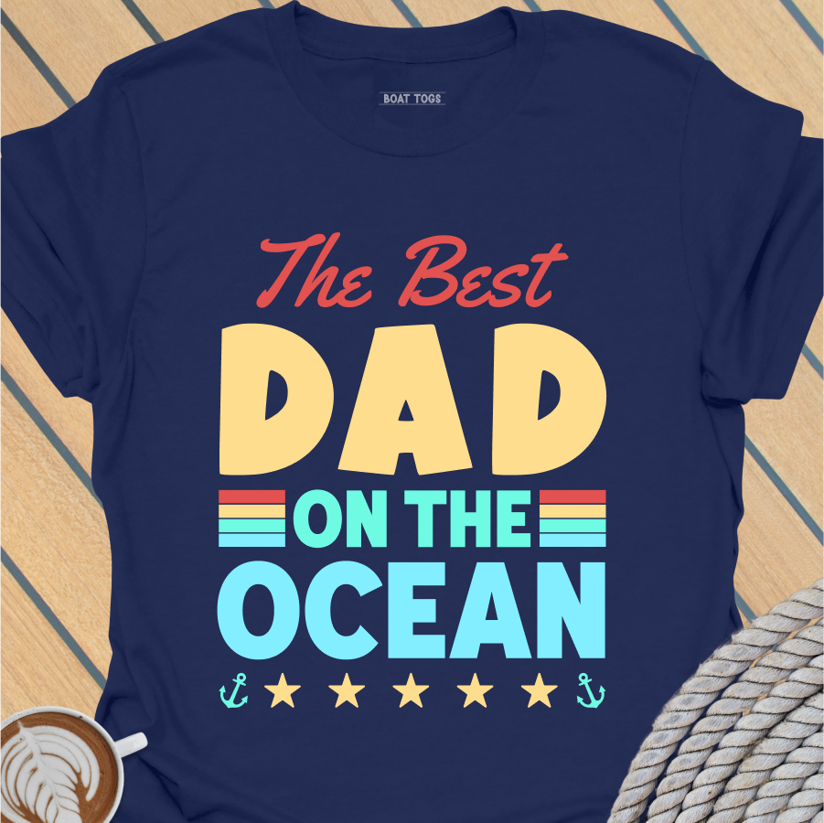 Best dad on the ocean T-shirt – Boat Togs