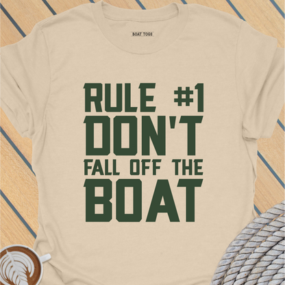 Rule No 1 Don't fall off the boat