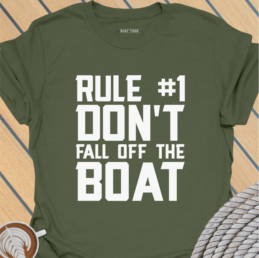 Rule No 1 Don't fall off the boat
