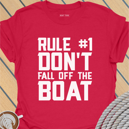Rule No 1 Don't fall off the boat