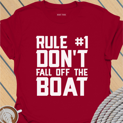 Rule No 1 Don't fall off the boat