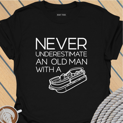 Never underestimate - pontoon T-shirt