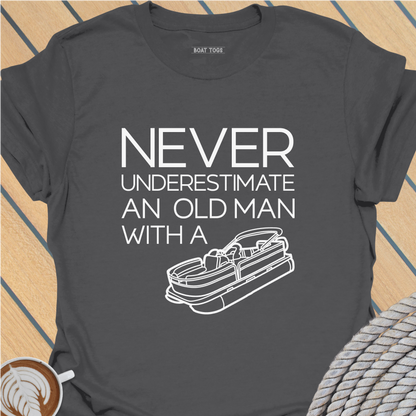 Never underestimate - pontoon T-shirt