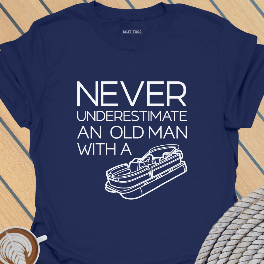 Never underestimate - pontoon T-shirt