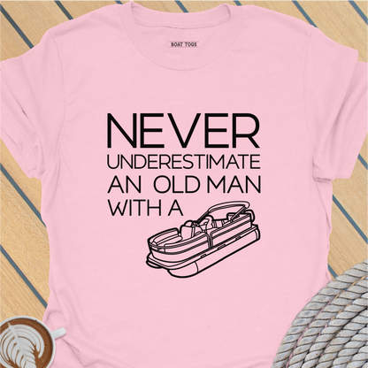 Never underestimate - pontoon T-shirt