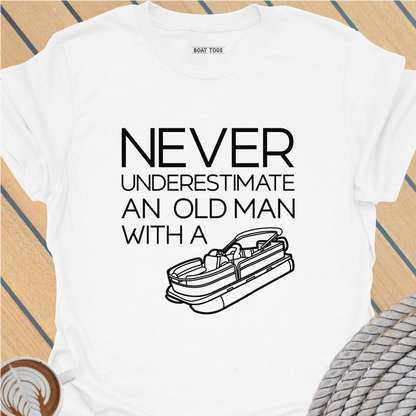 Never underestimate - pontoon T-shirt