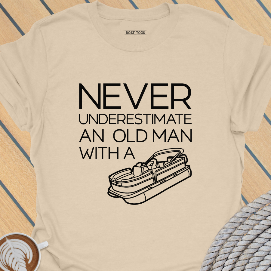 Never underestimate - pontoon T-shirt
