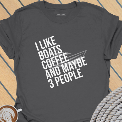 Like boats coffee 3 people T-shirt