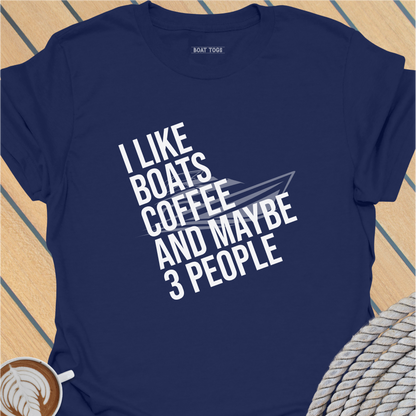 Like boats coffee 3 people T-shirt