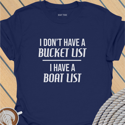 Bucket list boat list T-shirt