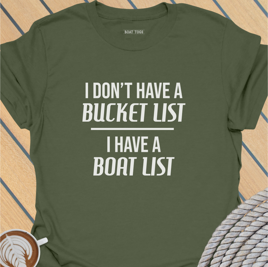 Bucket list boat list T-shirt