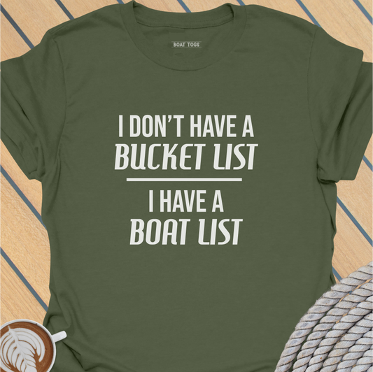 Bucket list boat list T-shirt