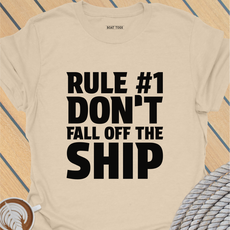 Rule No 1 - Ship T-shirt
