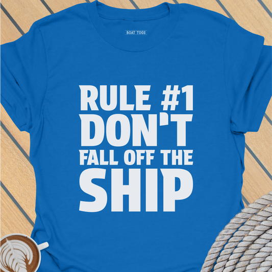 Rule No 1 - Ship T-shirt