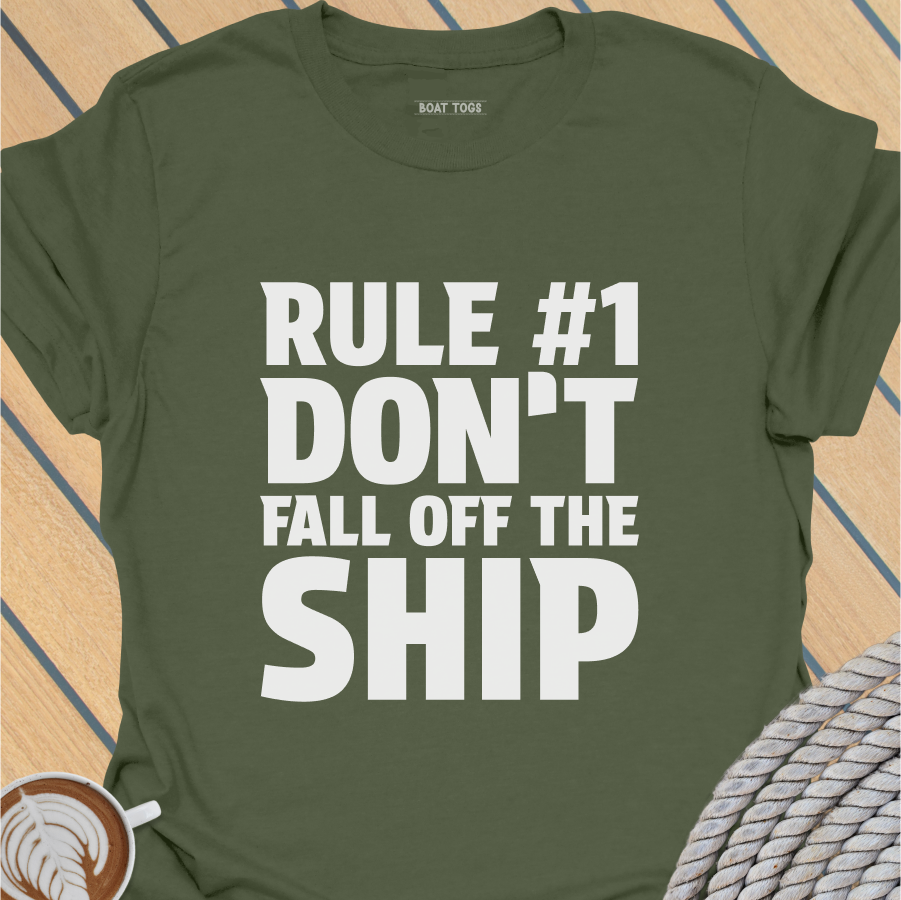 Rule No 1 - Ship T-shirt