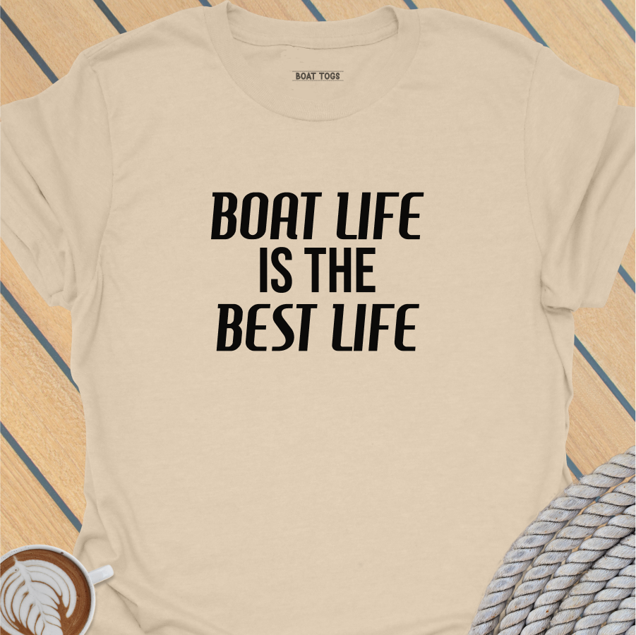 Boat life best life T-shirt