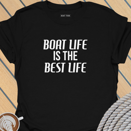Boat life best life T-shirt