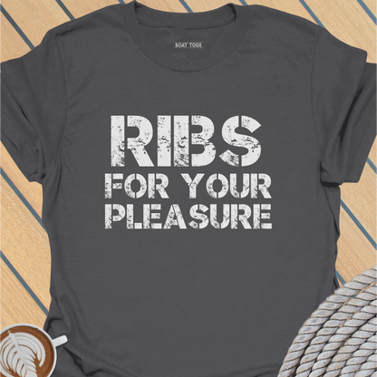 RIBs for your pleasure T-shirt