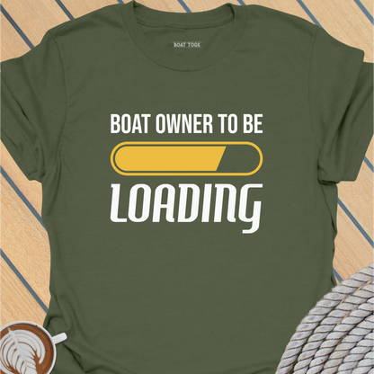 Boat owner to be T-shirt