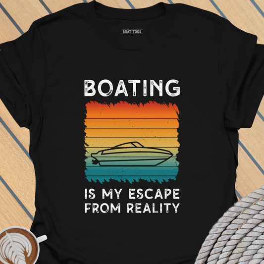 Boating escape from reality T-shirt