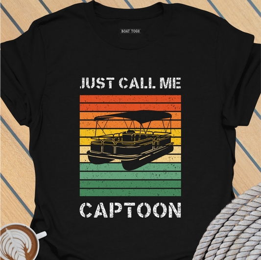 Just call me captoon T-shirt