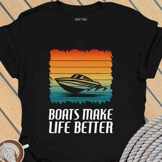Boats make life better T-shirt