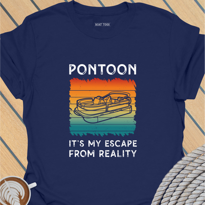 Pontoon escape from reality T-shirt