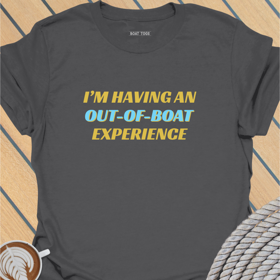 Out of Boat Experience T-shirt