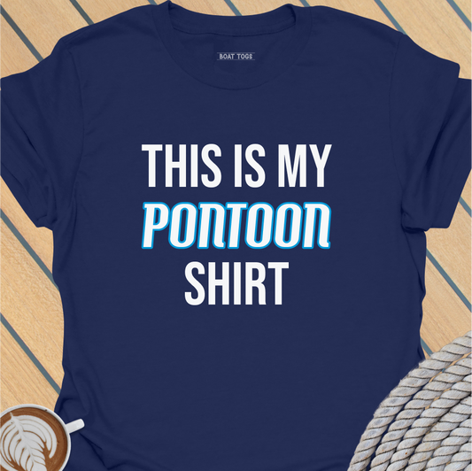 This is my pontoon shirt T-shirt