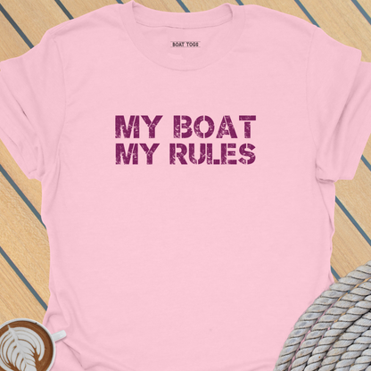 My boat my rules T-shirt