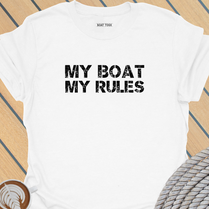 My boat my rules T-shirt