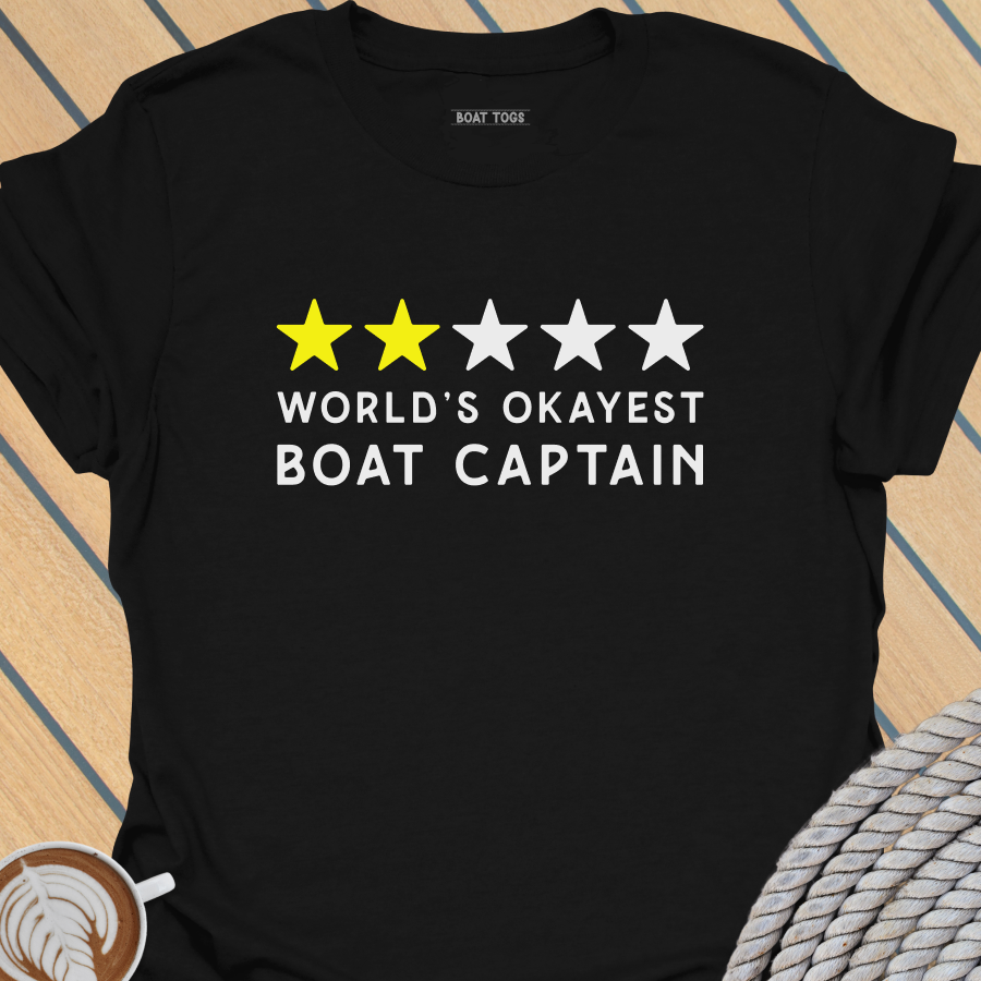 World's okayest boat captain - t-shirt