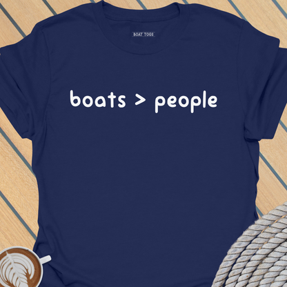 Boats more than people T-shirt