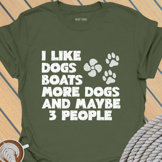 Boats more dogs 3 people T-shirt