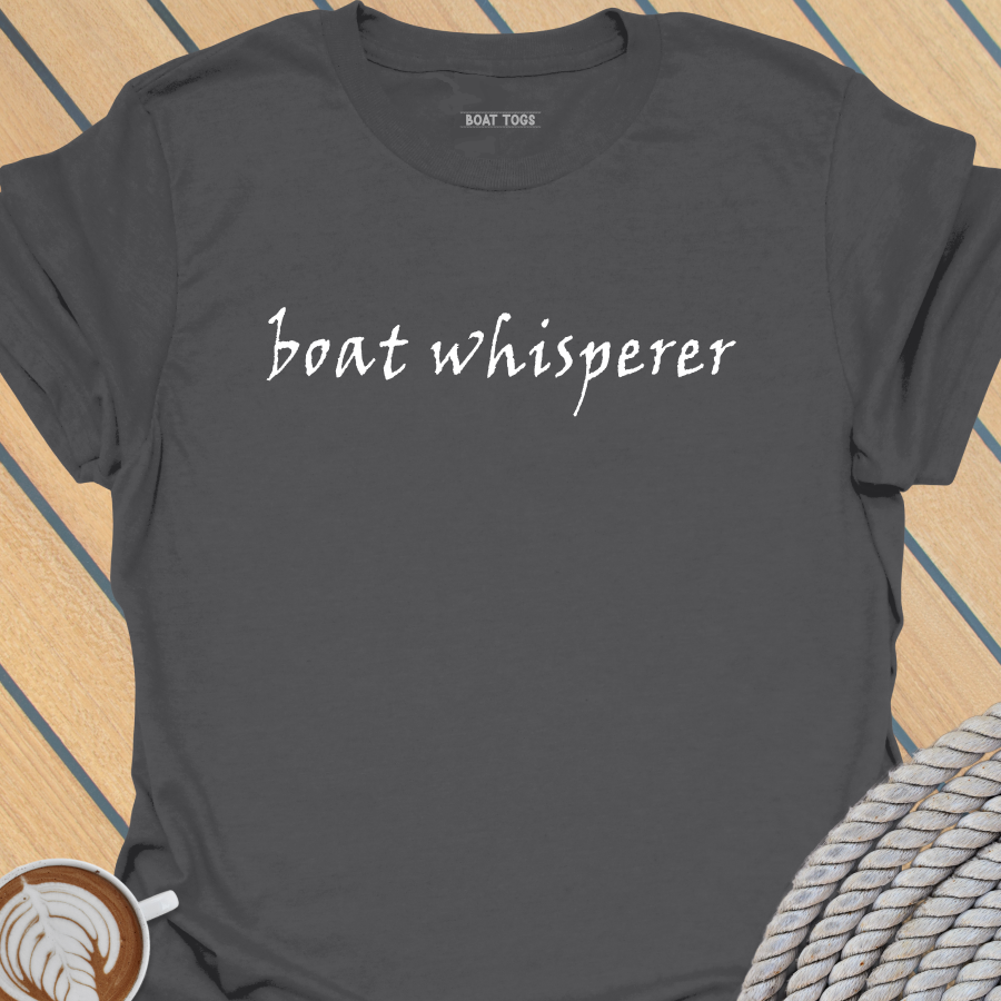 Boat whisperer T-shirt