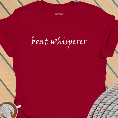 Boat whisperer T-shirt
