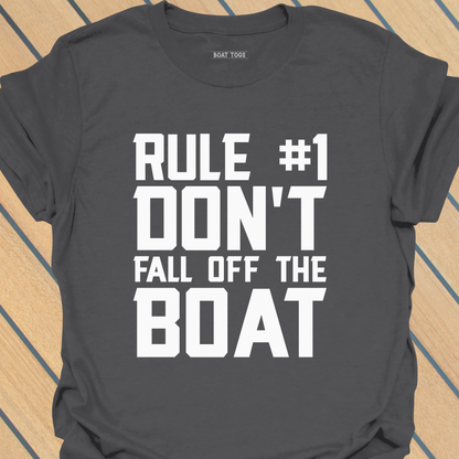 Rule No 1 boat T-shirt