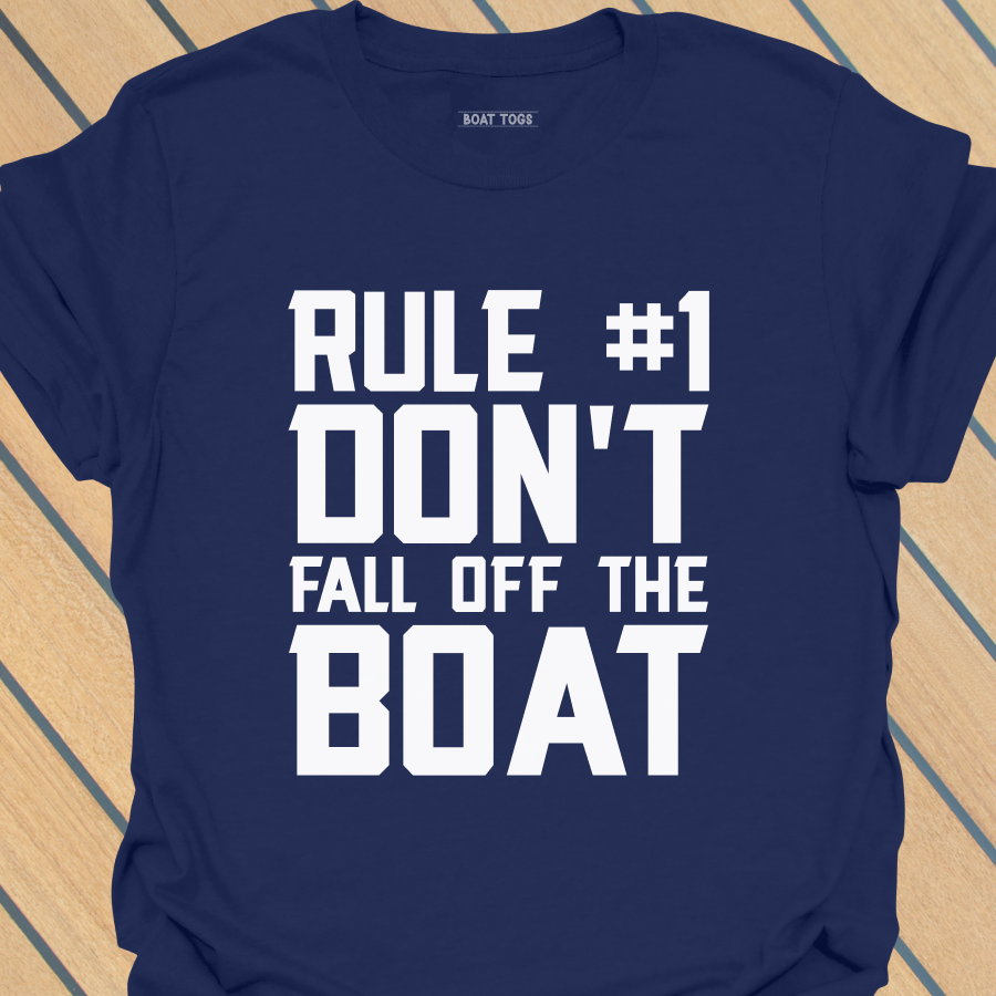 Rule No 1 boat T-shirt