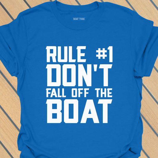Rule No 1 boat T-shirt