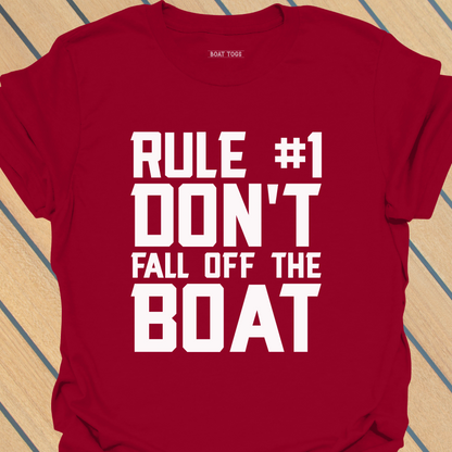 Rule No 1 boat T-shirt