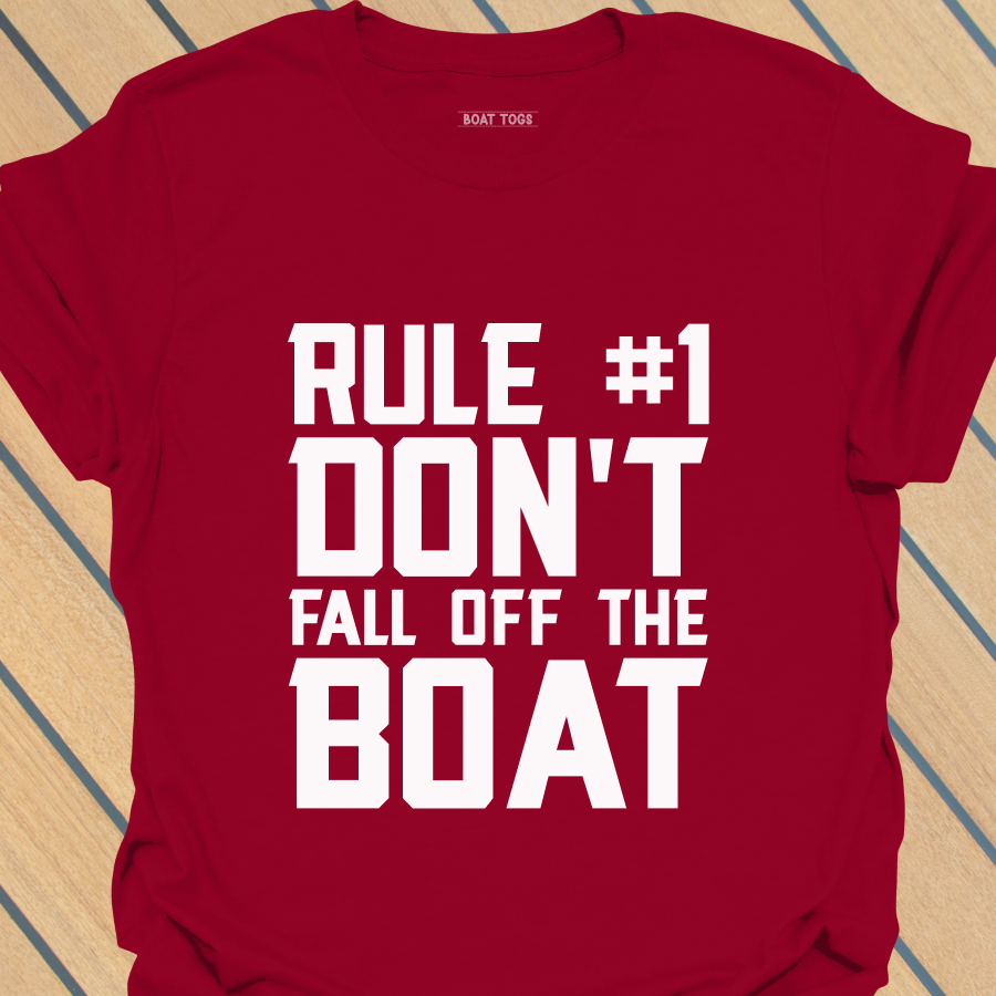 Rule No 1 boat T-shirt