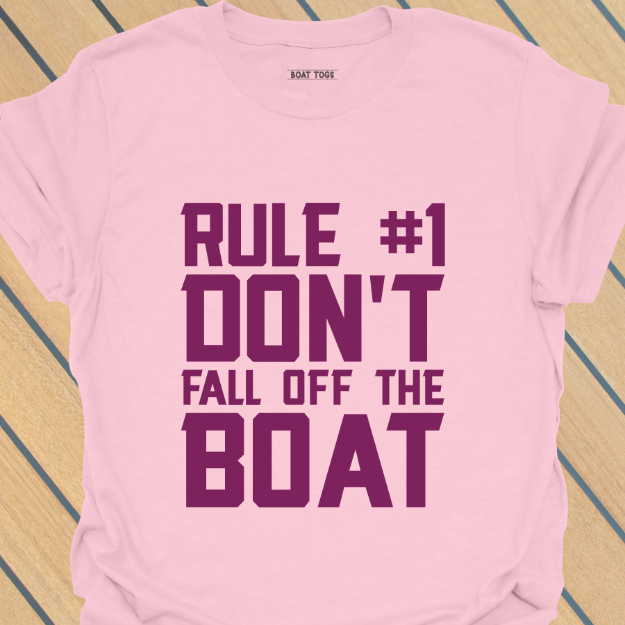 Rule No 1 boat T-shirt