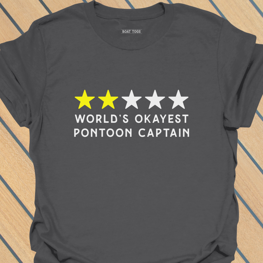 Okayest pontoon T-shirt