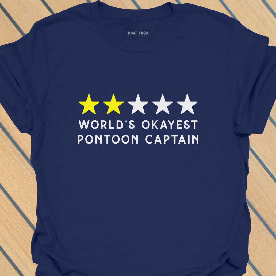 Okayest pontoon T-shirt